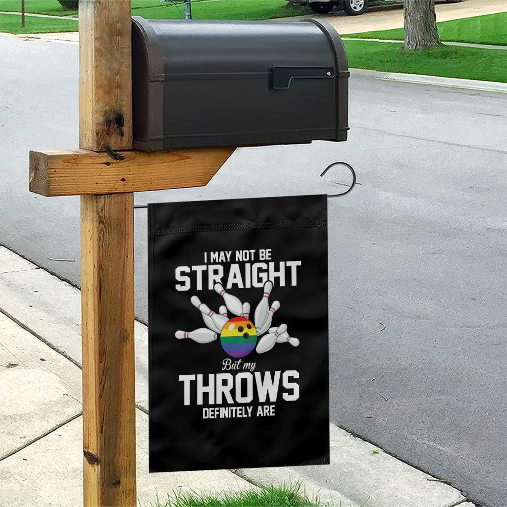 Funny LGBTQ Bowling Garden Flag I May Not Be Straight But My Throws Are TS12 Print Your Wear