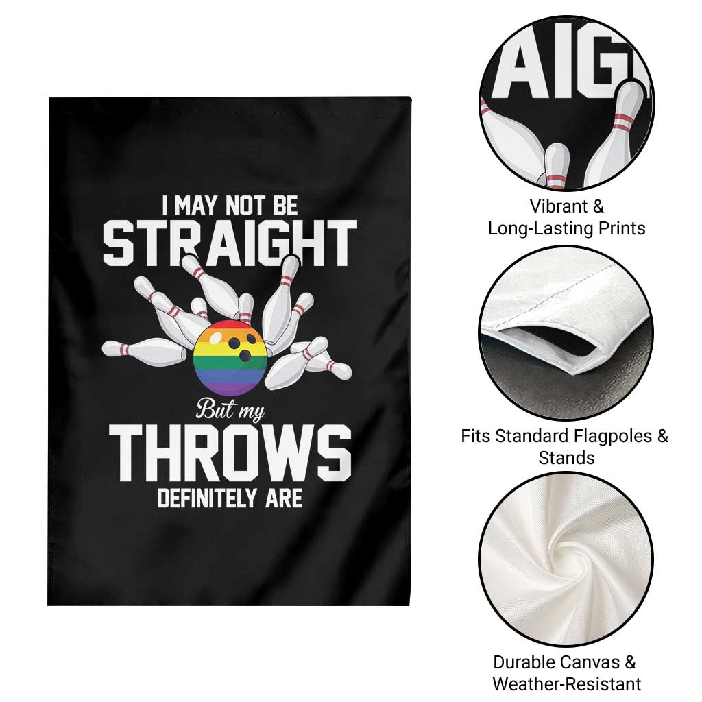 Funny LGBTQ Bowling Garden Flag I May Not Be Straight But My Throws Are TS12 Print Your Wear