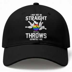Funny LGBTQ Bowling Baseball Cap I May Not Be Straight But My Throws Are TS12 Print Your Wear