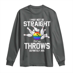 Funny LGBTQ Bowling Long Sleeve Shirt I May Not Be Straight But My Throws Are TS12 Dark Heather Print Your Wear