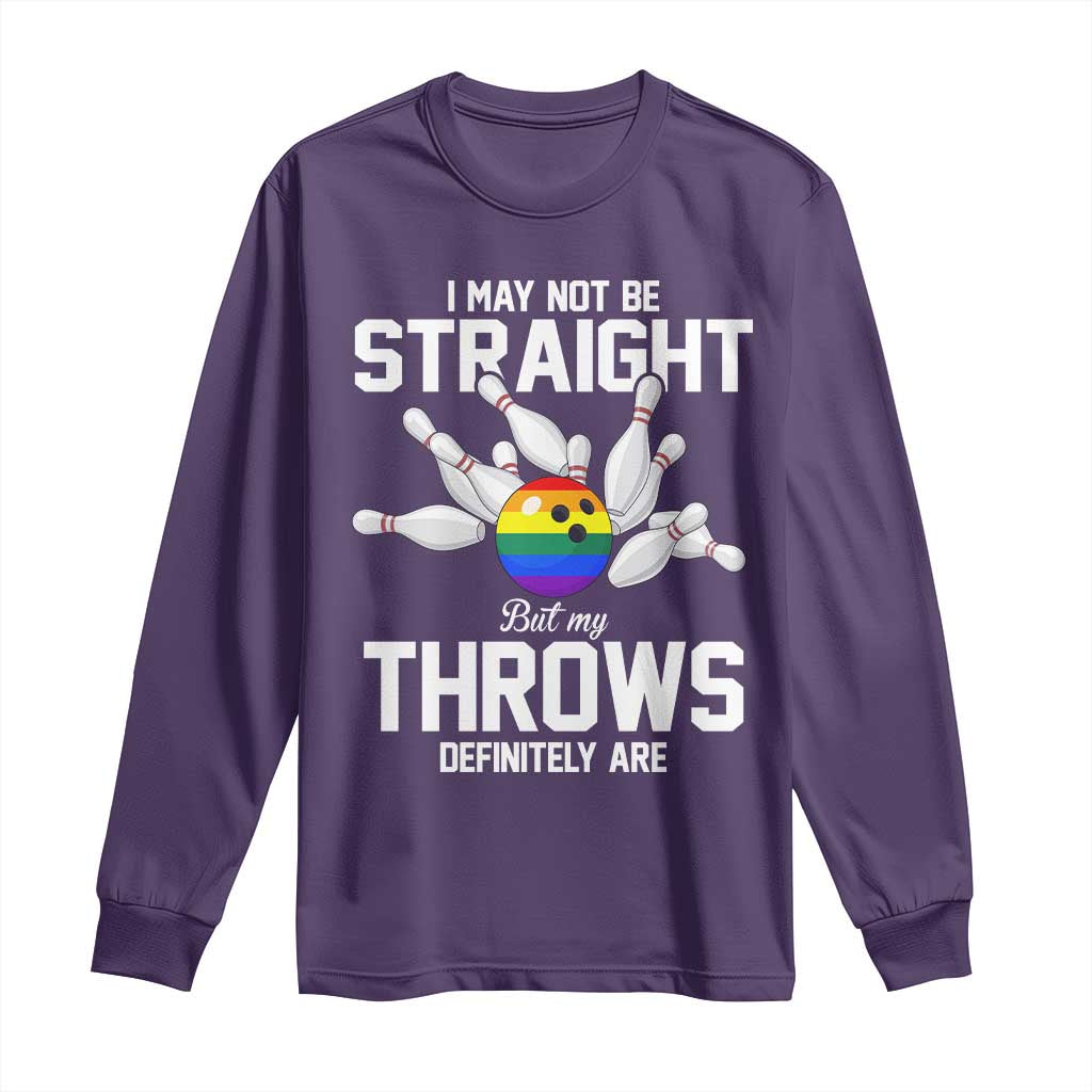 Funny LGBTQ Bowling Long Sleeve Shirt I May Not Be Straight But My Throws Are TS12 Purple Print Your Wear