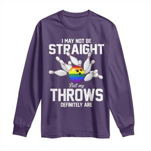 Funny LGBTQ Bowling Long Sleeve Shirt I May Not Be Straight But My Throws Are TS12 Purple Print Your Wear