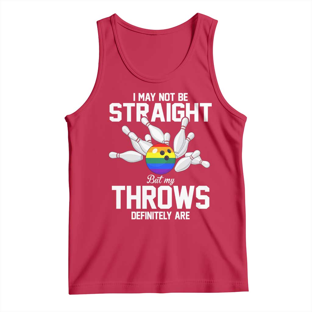 Funny LGBTQ Bowling Tank Top I May Not Be Straight But My Throws Are TS12 Red Print Your Wear