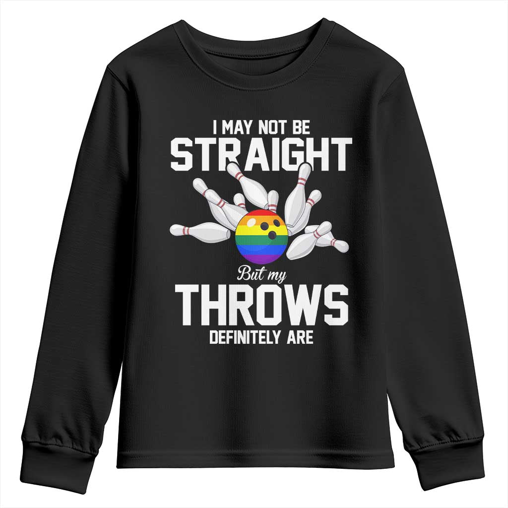 Funny LGBTQ Bowling Youth Sweatshirt I May Not Be Straight But My Throws Are TS12 Black Print Your Wear