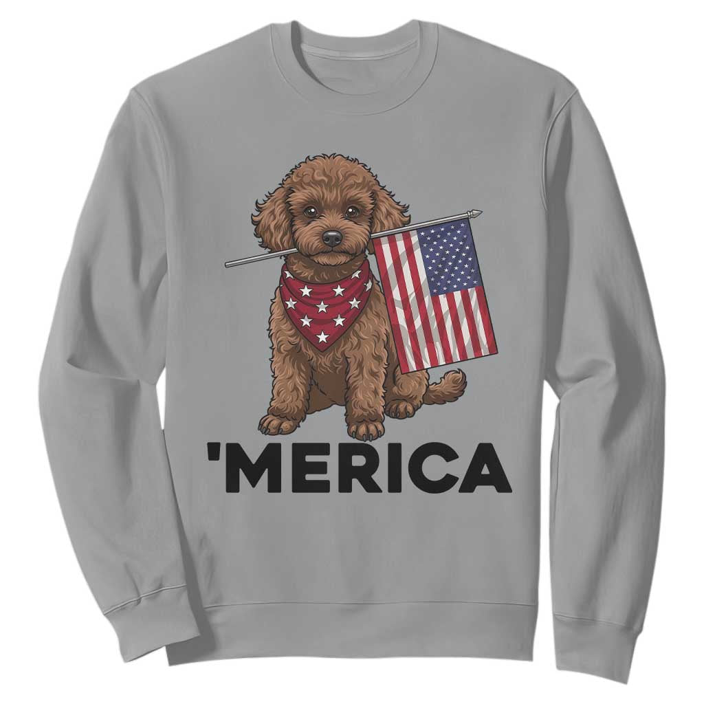 Patriotic Poodle Mom Dad Gift Sweatshirt Merica 4th Of July TS12 Sport Gray Print Your Wear
