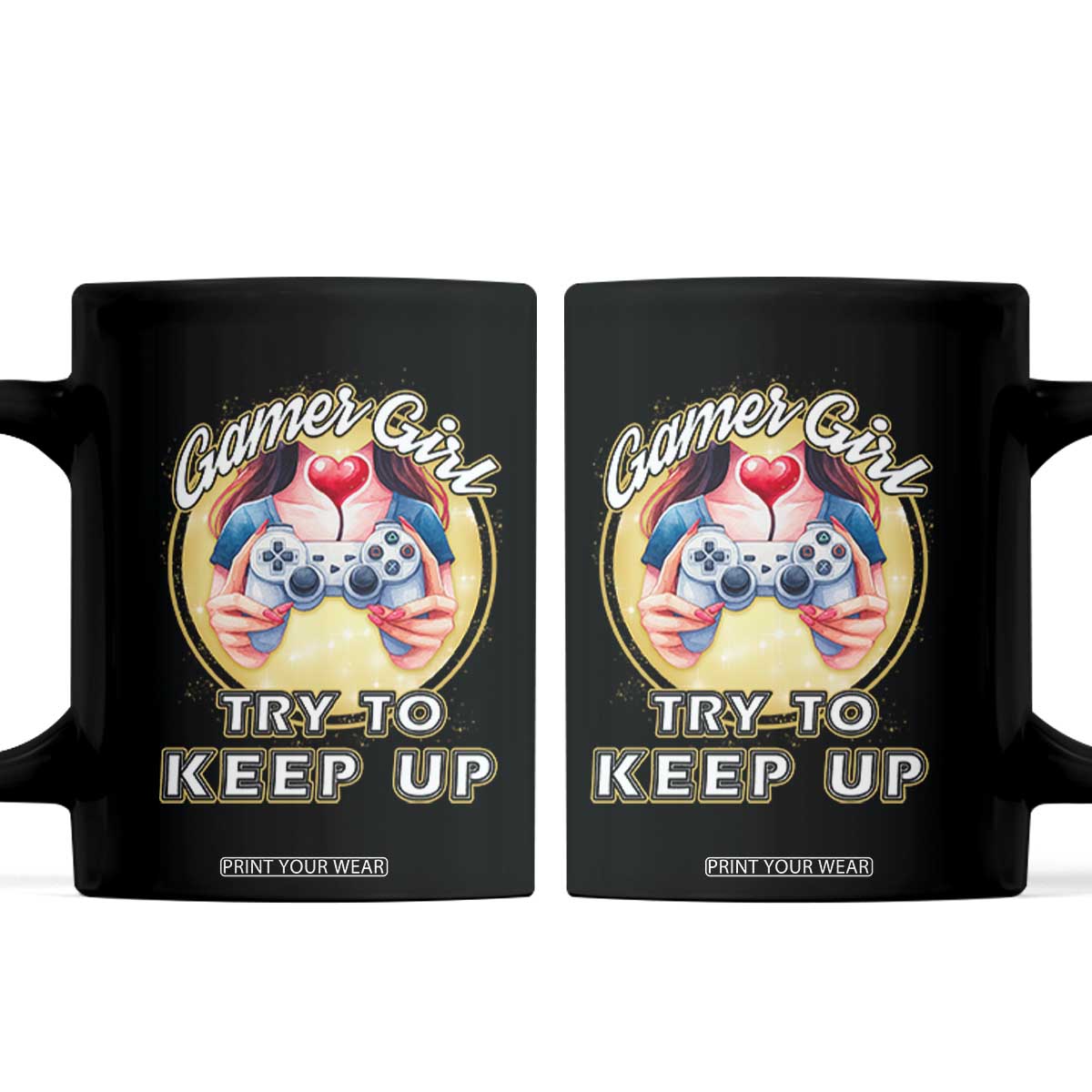 Im A Gamer Girl Try To Keep Up Coffee Mug Funny Gaming Gift TS12 Black Print Your Wear