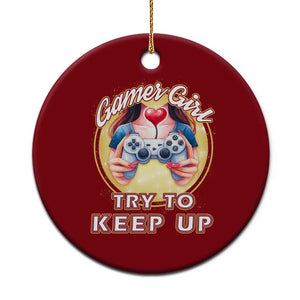 Im A Gamer Girl Try To Keep Up Ceramic Ornament Funny Gaming Gift TS12 1pc Red Print Your Wear