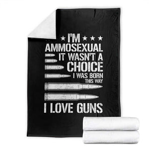 Funny Im Ammosexual Throw Blanket American Freedom Second Amendment TS12 Black Print Your Wear