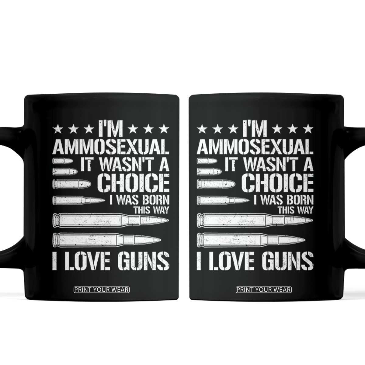 Funny Im Ammosexual Coffee Mug American Freedom Second Amendment TS12 Black Print Your Wear