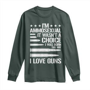 Funny Im Ammosexual Long Sleeve Shirt American Freedom Second Amendment TS12 Dark Forest Green Print Your Wear
