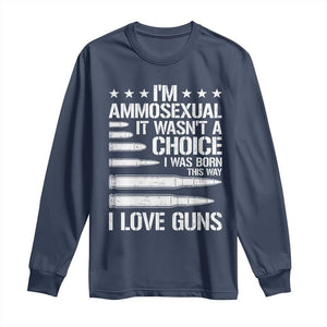 Funny Im Ammosexual Long Sleeve Shirt American Freedom Second Amendment TS12 Navy Print Your Wear