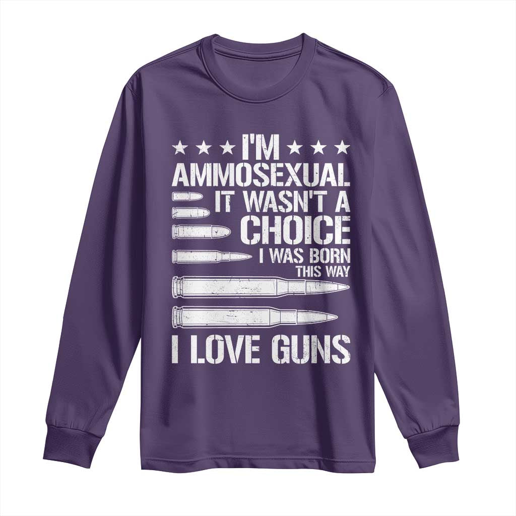 Funny Im Ammosexual Long Sleeve Shirt American Freedom Second Amendment TS12 Purple Print Your Wear