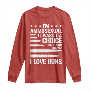 Funny Im Ammosexual Long Sleeve Shirt American Freedom Second Amendment TS12 Red Print Your Wear