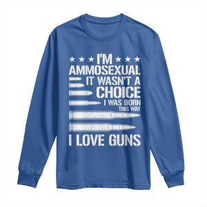 Funny Im Ammosexual Long Sleeve Shirt American Freedom Second Amendment TS12 Royal Blue Print Your Wear