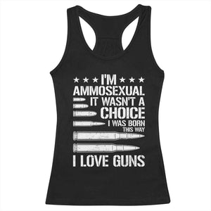 Funny Im Ammosexual Racerback Tank Top American Freedom Second Amendment TS12 Black Print Your Wear
