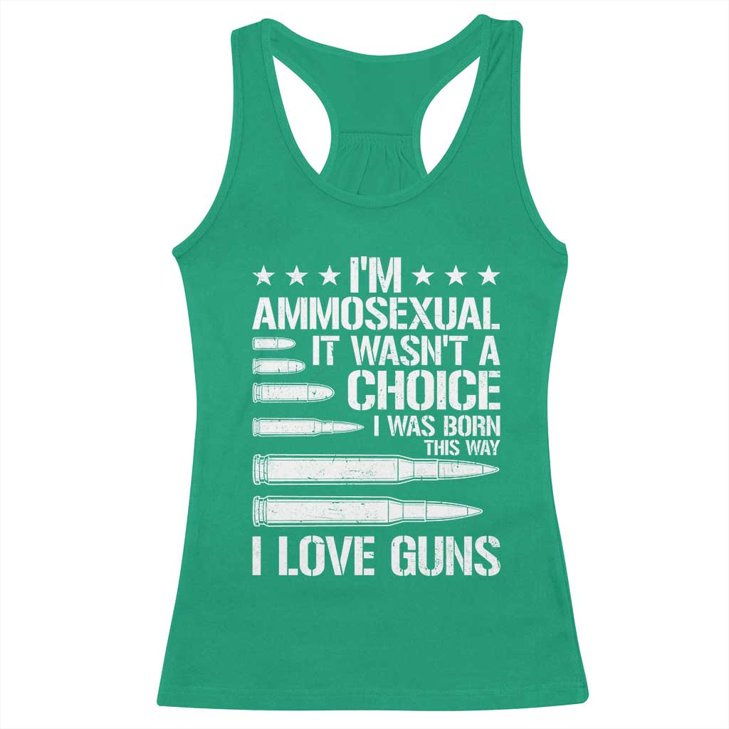 Funny Im Ammosexual Racerback Tank Top American Freedom Second Amendment TS12 Irish Green Print Your Wear