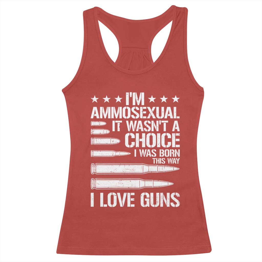Funny Im Ammosexual Racerback Tank Top American Freedom Second Amendment TS12 Red Print Your Wear