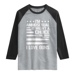 Funny Im Ammosexual Raglan Shirt American Freedom Second Amendment TS12 Heather Gray Black Print Your Wear