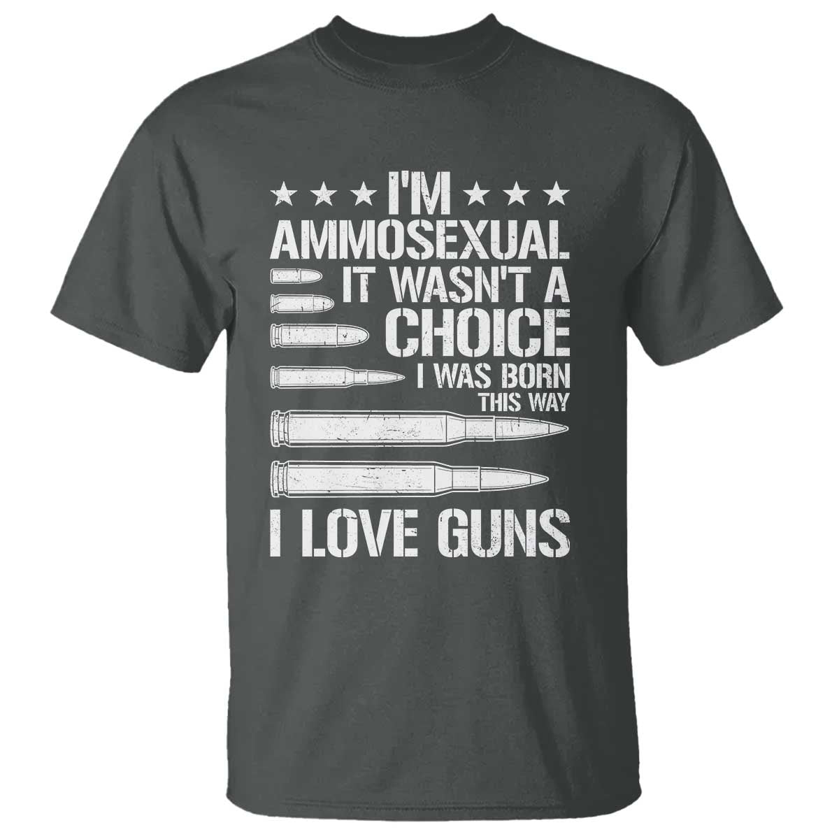 Funny Im Ammosexual T Shirt American Freedom Second Amendment TS12 Dark Heather Print Your Wear