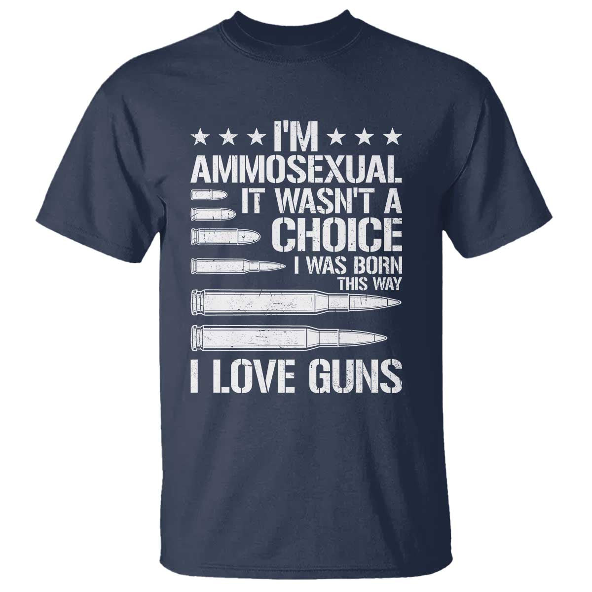 Funny Im Ammosexual T Shirt American Freedom Second Amendment TS12 Navy Print Your Wear