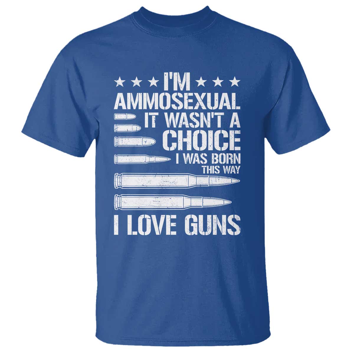 Funny Im Ammosexual T Shirt American Freedom Second Amendment TS12 Royal Blue Print Your Wear