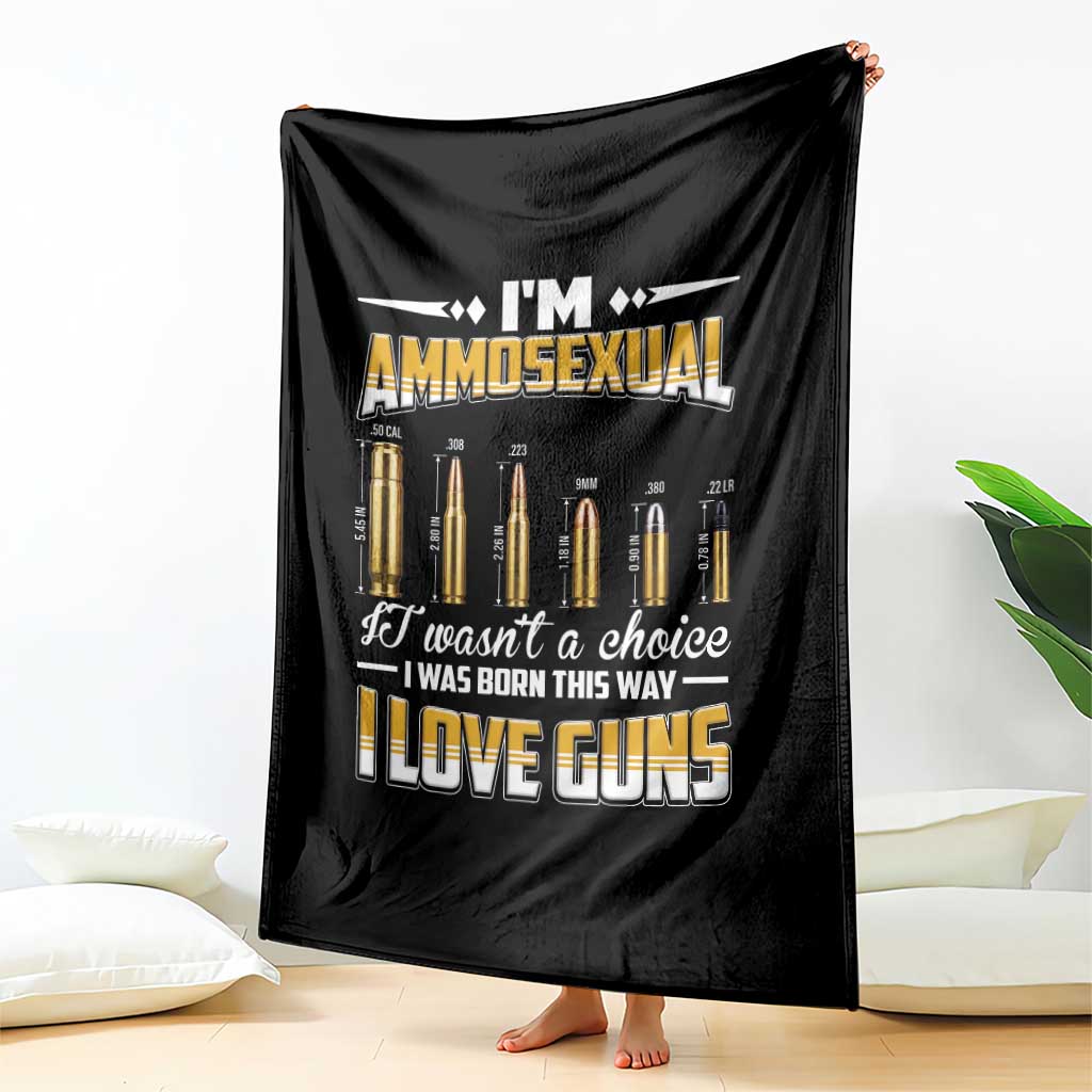 Funny Im Ammosexual Throw Blanket Second Amendment Patriotic Freedom Graphic TS12 Print Your Wear