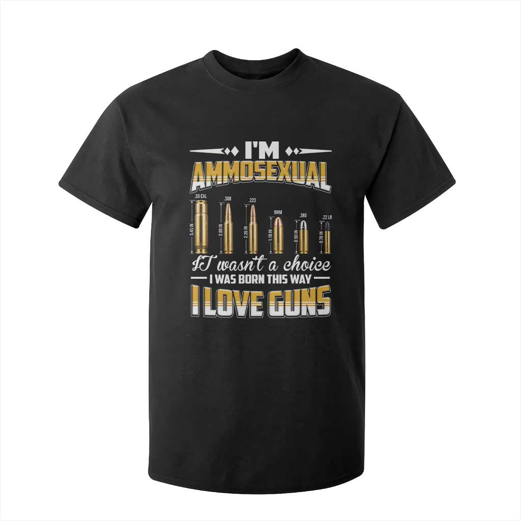 Funny Im Ammosexual T Shirt For Kid Second Amendment Patriotic Freedom Graphic TS12 Black Print Your Wear