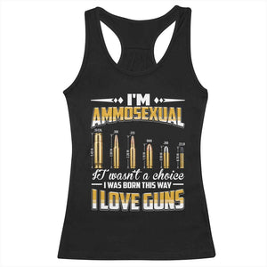 Funny Im Ammosexual Racerback Tank Top Second Amendment Patriotic Freedom Graphic TS12 Black Print Your Wear