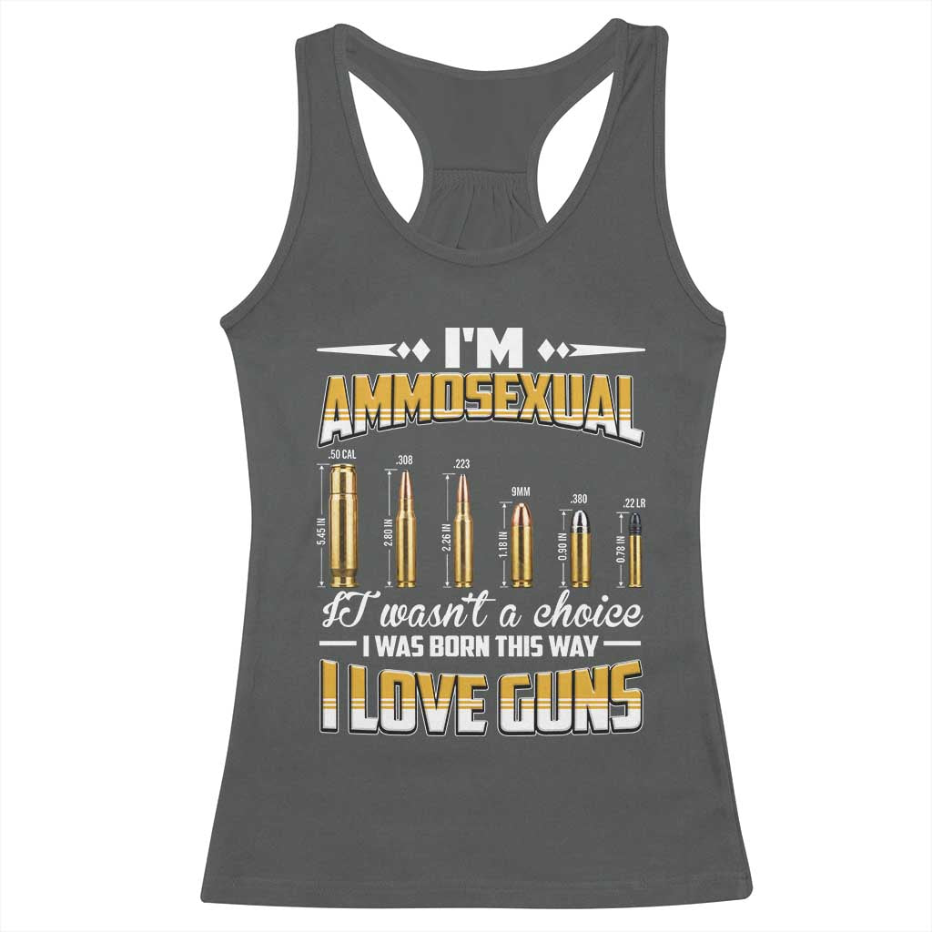 Funny Im Ammosexual Racerback Tank Top Second Amendment Patriotic Freedom Graphic TS12 Dark Heather Print Your Wear