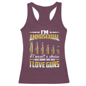 Funny Im Ammosexual Racerback Tank Top Second Amendment Patriotic Freedom Graphic TS12 Maroon Print Your Wear