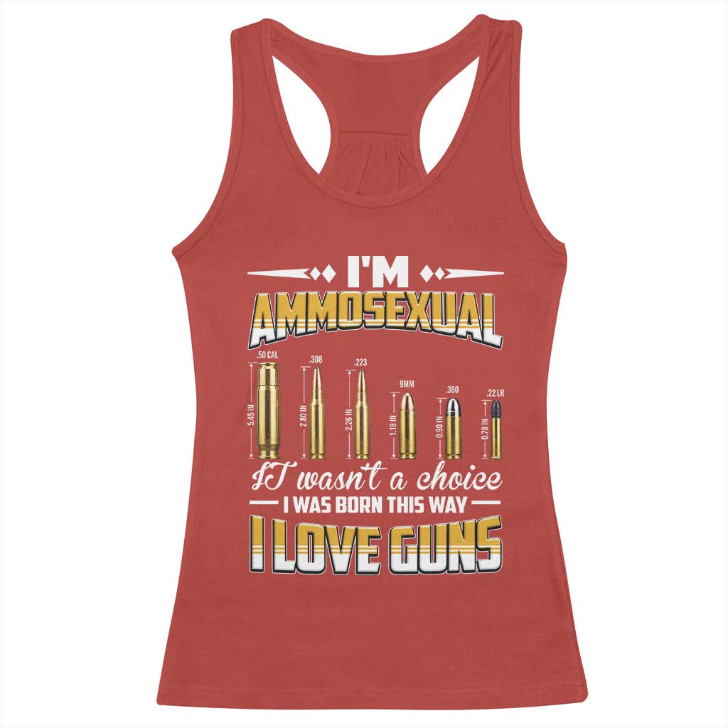 Funny Im Ammosexual Racerback Tank Top Second Amendment Patriotic Freedom Graphic TS12 Red Print Your Wear