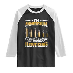 Funny Im Ammosexual Raglan Shirt Second Amendment Patriotic Freedom Graphic TS12 Black White Print Your Wear