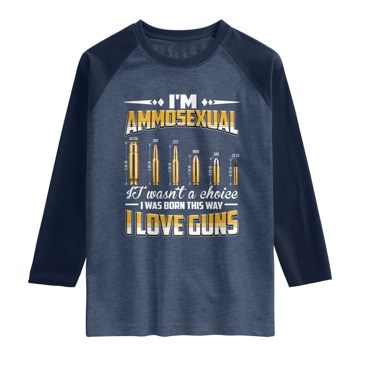Funny Im Ammosexual Raglan Shirt Second Amendment Patriotic Freedom Graphic TS12 Heather Denim Navy Print Your Wear