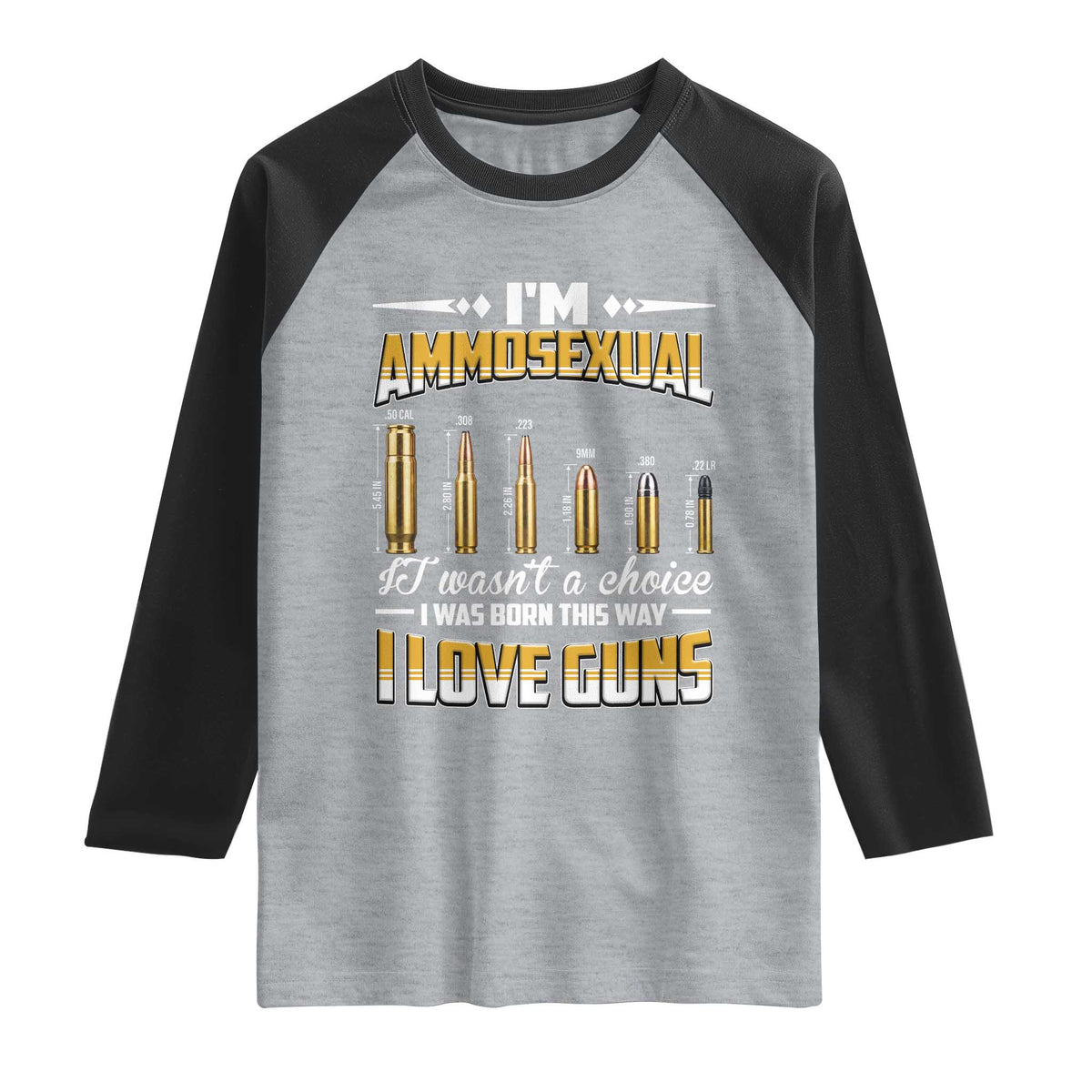 Funny Im Ammosexual Raglan Shirt Second Amendment Patriotic Freedom Graphic TS12 Heather Gray Black Print Your Wear