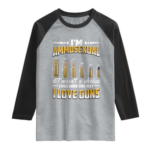 Funny Im Ammosexual Raglan Shirt Second Amendment Patriotic Freedom Graphic TS12 Heather Gray Black Print Your Wear