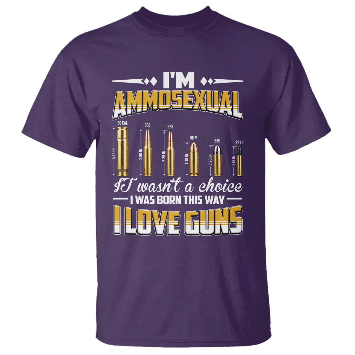 Funny Im Ammosexual T Shirt Second Amendment Patriotic Freedom Graphic TS12 Purple Print Your Wear
