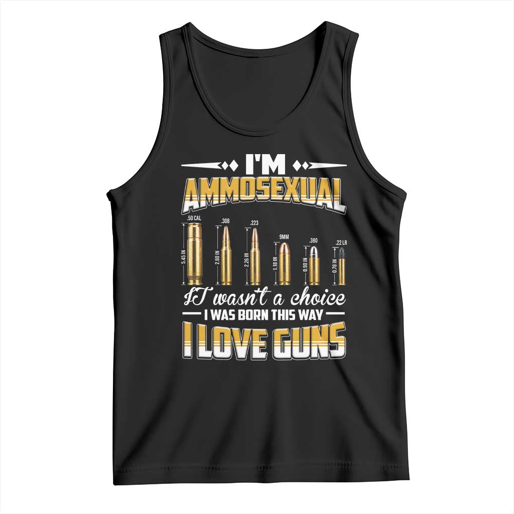 Funny Im Ammosexual Tank Top Second Amendment Patriotic Freedom Graphic TS12 Black Print Your Wear