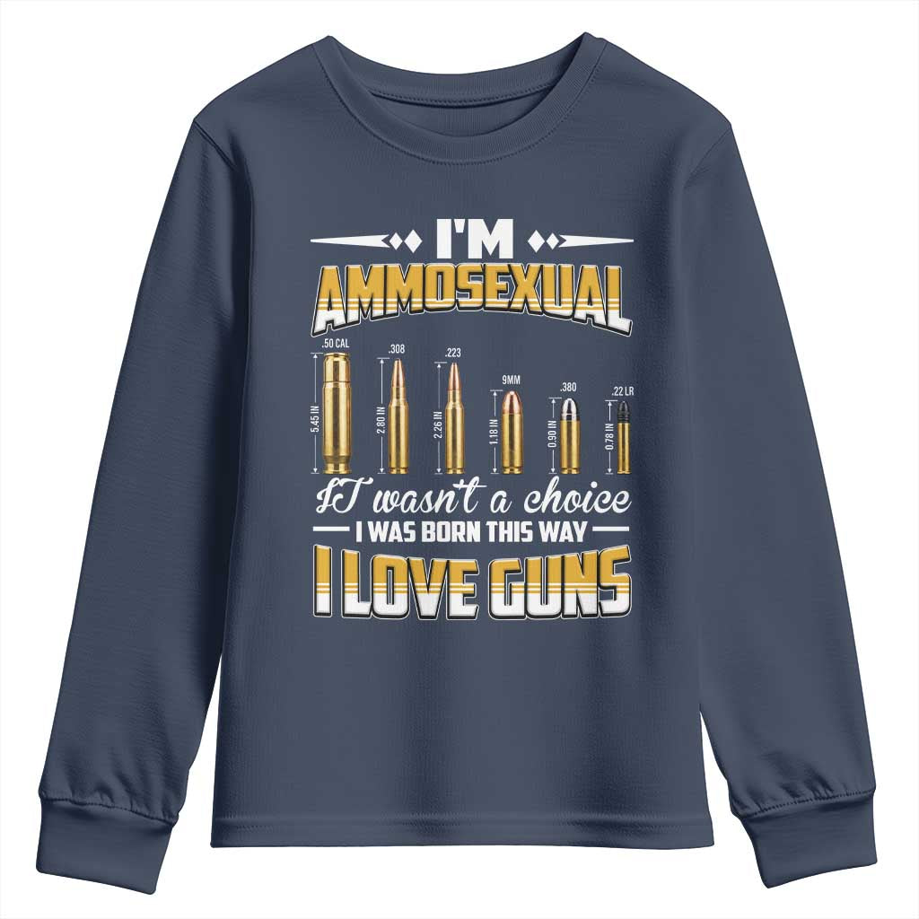Funny Im Ammosexual Youth Sweatshirt Second Amendment Patriotic Freedom Graphic TS12 Navy Print Your Wear