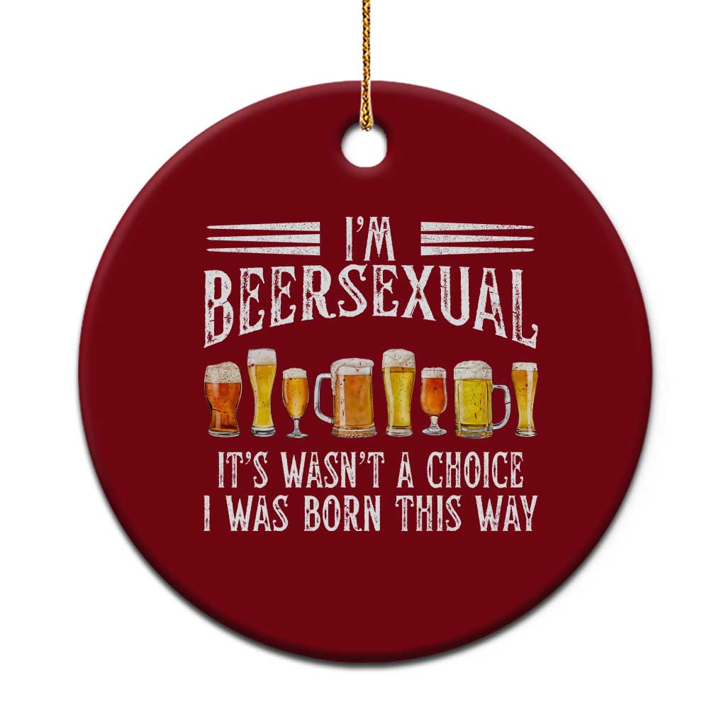 Funny Im Beersexual Ceramic Ornament Born This Way Beer Lover Graphic TS12 1pc Red Print Your Wear