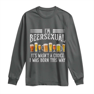 Funny Im Beersexual Long Sleeve Shirt Born This Way Beer Lover Graphic TS12 Dark Heather Print Your Wear