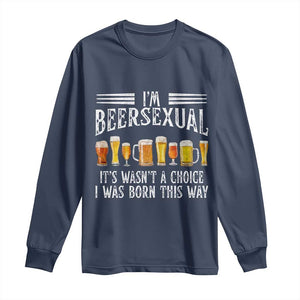 Funny Im Beersexual Long Sleeve Shirt Born This Way Beer Lover Graphic TS12 Navy Print Your Wear