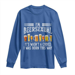 Funny Im Beersexual Long Sleeve Shirt Born This Way Beer Lover Graphic TS12 Royal Blue Print Your Wear