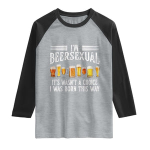 Funny Im Beersexual Raglan Shirt Born This Way Beer Lover Graphic TS12 Heather Gray Black Print Your Wear
