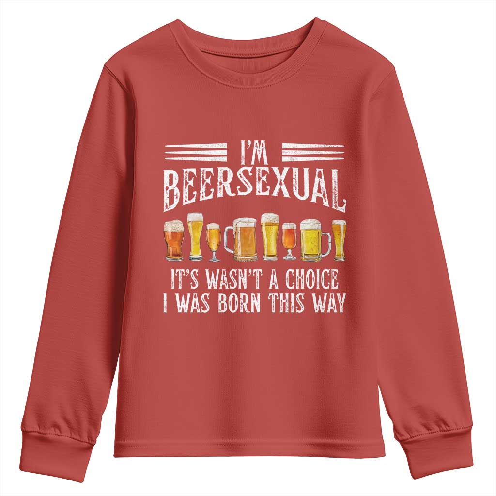 Funny Im Beersexual Youth Sweatshirt Born This Way Beer Lover Graphic TS12 Red Print Your Wear