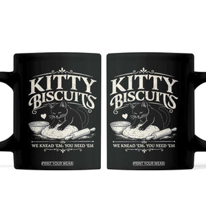 Kitty Biscuits We Knead Em You Need Em Coffee Mug Funny Black Cat Making Biscuits Baking TS12 Black Print Your Wear