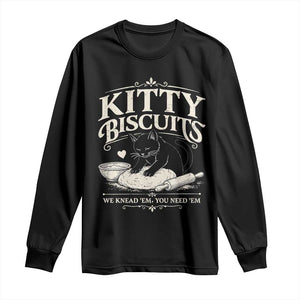 Kitty Biscuits We Knead Em You Need Em Long Sleeve Shirt Funny Black Cat Making Biscuits Baking TS12 Black Print Your Wear