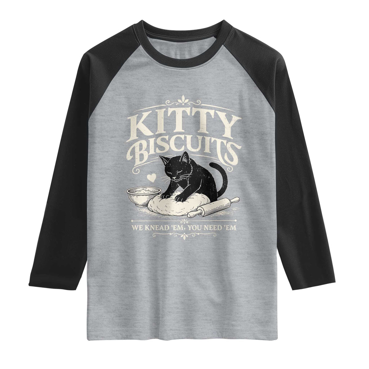 Kitty Biscuits We Knead Em You Need Em Raglan Shirt Funny Black Cat Making Biscuits Baking TS12 Heather Gray Black Print Your Wear