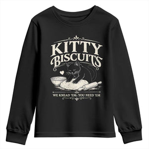 Kitty Biscuits We Knead Em You Need Em Youth Sweatshirt Funny Black Cat Making Biscuits Baking TS12 Black Print Your Wear