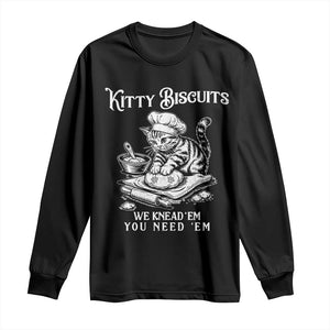 Funny Kitty Biscuits Bakery Long Sleeve Shirt We Knead Em You Need Em TS12 Black Print Your Wear