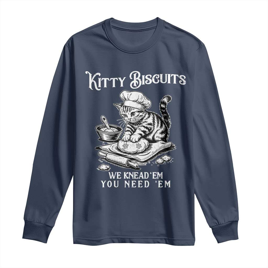 Funny Kitty Biscuits Bakery Long Sleeve Shirt We Knead Em You Need Em TS12 Navy Print Your Wear